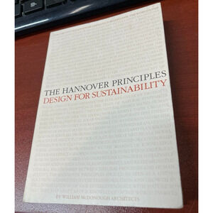 The Hannover Principles: Design for Sustainability: Prepared for EXPO 2000